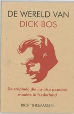 Wereld Van Dick Bos 9789038913773, Boeken, Literatuur, Thomassen, Zo goed als nieuw, Verzenden