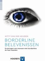 Borderline belevenissen 9789079729418 Kitty van der Heijden, Verzenden, Zo goed als nieuw, Kitty van der Heijden