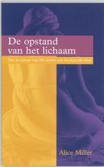 Opstand Van Het Lichaam 9789026965760, Livres, Psychologie, Alice Miller, N.v.t., Verzenden