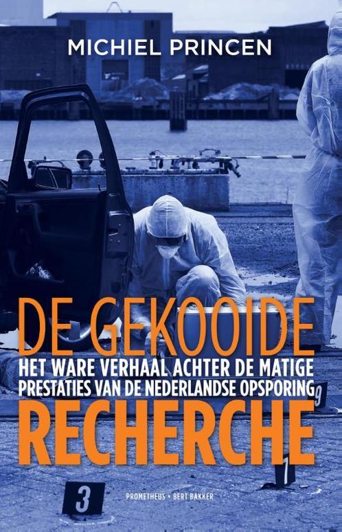 De gekooide recherche 9789035142480 Michiel Princen, Boeken, Literatuur, Gelezen, Verzenden