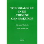 Tongdiagnose in de chinese geneeskunde 2e druk 9782872930593, Verzenden, Gelezen, Giovanni Maciocia