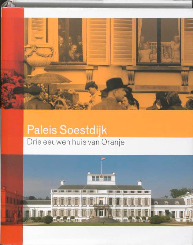 Paleis Soestdijk 9789040086083, Boeken, Geschiedenis | Stad en Regio, Gelezen, Verzenden
