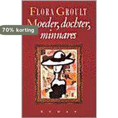 Moeder, dochter, minnares 9789029516785 Flora Groult, Boeken, Romans, Gelezen, Verzenden