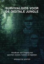 Survivalgids voor de Digitale Jungle 9789492974006, Boeken, Techniek, Verzenden, Zo goed als nieuw