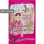 NATUURLIJK HOUD IK VAN JE 9789045303550 M. Hurkmans, Verzenden, Zo goed als nieuw, M. Hurkmans