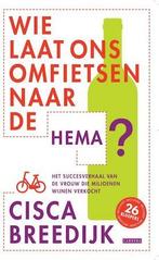 Wie laat ons omfietsen naar de HEMA, Boeken, Verzenden, Nieuw, Nederlands