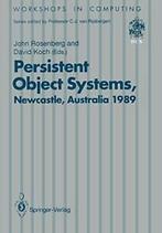Persistent Object Systems : Proceedings of the . Rosenberg,, Rosenberg, John, Zo goed als nieuw, Verzenden