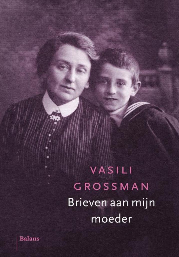 Brieven aan mijn moeder 9789460033896 Vasili Grossman, Boeken, Romans, Zo goed als nieuw, Verzenden