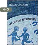 Astrologie / 3 Medische astrologie 9789060304976 M. Uyldert, Boeken, Verzenden, Gelezen, M. Uyldert