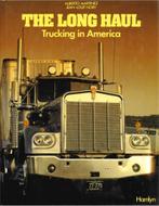 THE LONG HAUL, TRUCKING IN AMERICA, Boeken, Nieuw