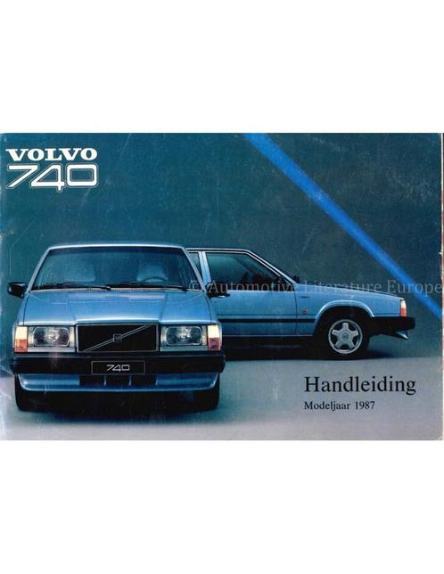 1987 VOLVO 740 INSTRUCTIEBOEKJE NEDERLANDS, Auto diversen, Handleidingen en Instructieboekjes