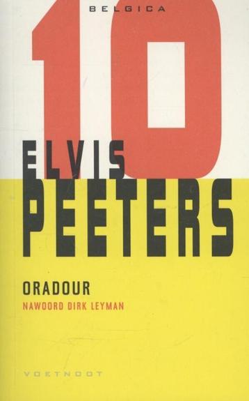 Ouradour / Belgica / 10 9789078068907 Elvis Peeters, Verzenden, Elvis Peeters