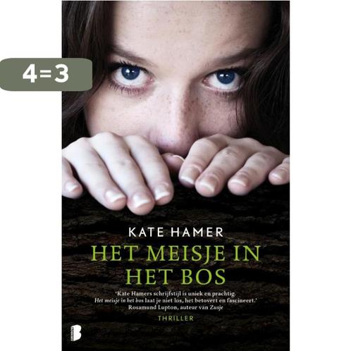 Het meisje in het bos 9789022582190 Kate Hamer, Boeken, Thrillers, Gelezen, Verzenden