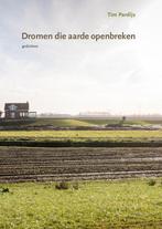 Dromen die aarde openbreken 9789082447101 Tim Pardijs, Verzenden, Zo goed als nieuw, Tim Pardijs