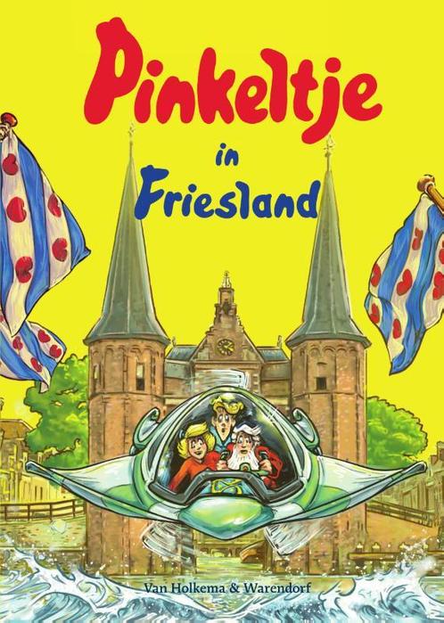 Pinkeltje in Friesland 9789000377664, Boeken, Kinderboeken | Jeugd | onder 10 jaar, Zo goed als nieuw, Verzenden