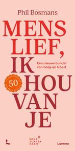 Menslief ik hou van je 9789401487818 Phil Bosmans, Boeken, Verzenden, Zo goed als nieuw, Phil Bosmans