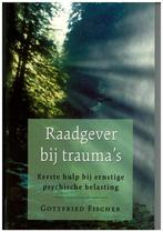 Raadgever bij traumas 9789020243772 G. Fischer, Verzenden, Zo goed als nieuw, G. Fischer