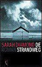 De Strandweg 9789029513845, Boeken, Gelezen, Sarah Diamond, Verzenden