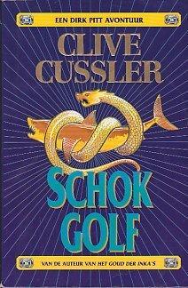 Schokgolf - Clive Cussler 9789022983195, Livres, Thrillers, Envoi