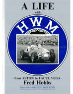 A LIFE WITH HWM, FROM ASTON TO FACEL VEGA (FRED HOBBS)