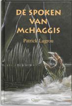 De spoken van McHaggis 9789068228779, Livres, Livres pour enfants | Jeunesse | 13 ans et plus, Patrick Lagrou, Verzenden