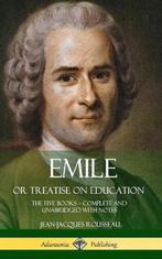 Emile, or Treatise on Education 9781387779710, Verzenden, Zo goed als nieuw, Jean-Jacques Rousseau