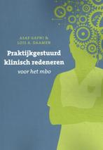Praktijksgestuurd klinisch redeneren voor het mbo Asaf Gafni, Boeken, Verzenden, Zo goed als nieuw, Asaf Gafni