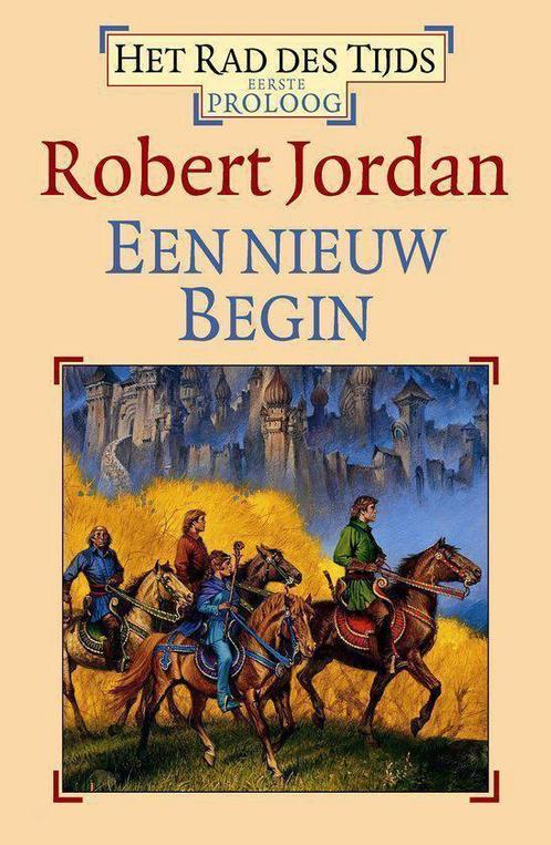 Een nieuw begin - Robert Jordan - 9789024551477 - Paperback, Boeken, Fantasy, Verzenden