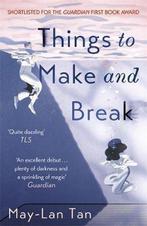 Things to Make and Break 9781473683624 May Lan Tan, Boeken, Verzenden, Zo goed als nieuw, May Lan Tan