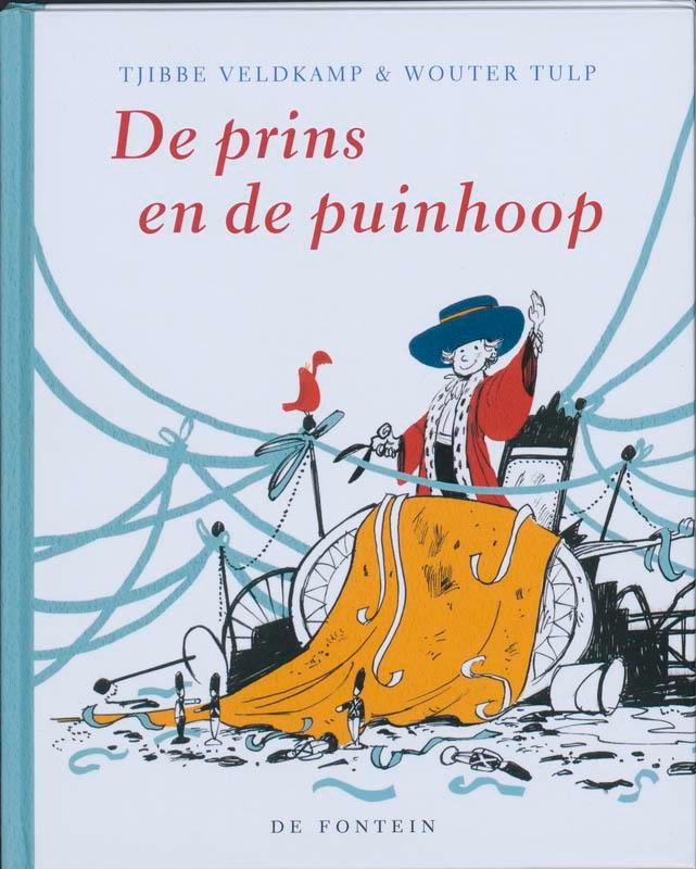 De prins en de puinhoop 9789026126581 Tjibbe Veldkamp, Boeken, Prentenboeken en Plaatjesalbums, Gelezen, Verzenden