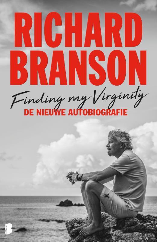 Finding my Virginity 9789022582510 Richard Branson, Livres, Économie, Management & Marketing, Envoi