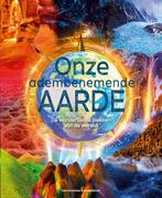 Onze adembenemende aarde 9789000380428 Anita Ganeri, Verzenden, Zo goed als nieuw, Anita Ganeri