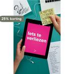 Iets te verliezen 9789081713955, Verzenden, Zo goed als nieuw