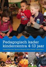 Pedagogisch kader kindercentra 4-13 jaar 9789035233270, Liesbeth Schreuder, Marianne Boogaard, Verzenden