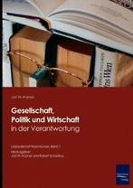 Gesellschaft, Politik und Wirtschaft in der Verantwortung.by, Kramer, Prf. Dr. Jost W., Verzenden