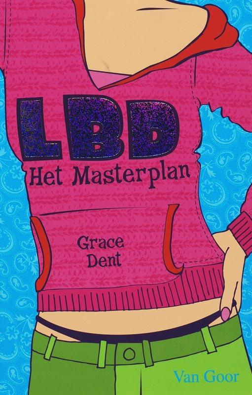 LBD het masterplan 9789000036882 Grace Dent, Boeken, Kinderboeken | Jeugd | 13 jaar en ouder, Zo goed als nieuw, Verzenden