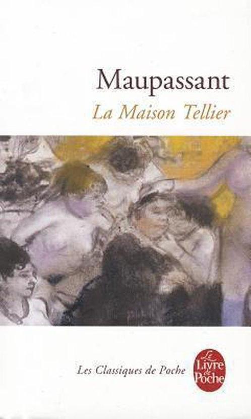 La maison Tellier 9782253013457 Guy de Maupassant, Boeken, Overige Boeken, Gelezen, Verzenden