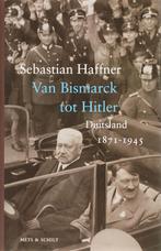 Van Bismarck Tot Hitler 9789053305553, Sebastian Haffner, S. Haffner, Verzenden