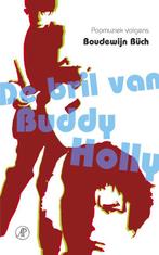 De Bril Van Buddy Holly 9789029563284, Boudewijn Buch, Zo goed als nieuw, Verzenden