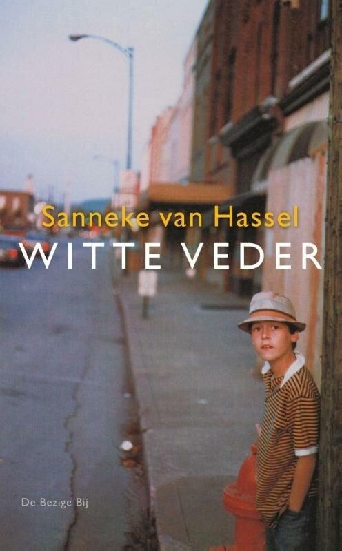 Witte veder (9789023429623, Sanneke Van Hassel), Boeken, Romans, Nieuw, Verzenden