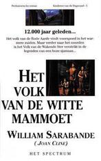 Het volk van de Witte Mammoet / Kinderen van de dageraad / 5, Boeken, Verzenden, Gelezen, W. Sarabande