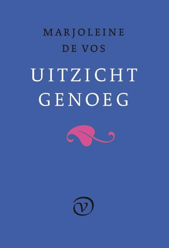 Uitzicht genoeg 9789028250079 Marjoleine de Vos, Boeken, Gedichten en Poëzie, Zo goed als nieuw, Verzenden