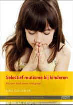 Selectief mutisme bij kinderen / Kinderpsychologie in, Verzenden, Zo goed als nieuw, Max Guldner