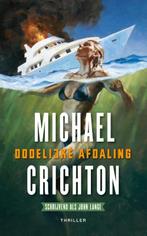 Dodelijke afdaling 9789024565283 Michael Crichton, Boeken, Verzenden, Zo goed als nieuw, Michael Crichton
