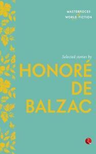 Selected Stories by Honore de Balzac. Balzac, de   .., Livres, Livres Autre, Envoi