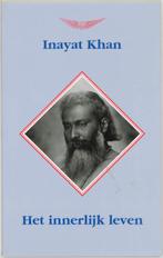 Innerlijk leven 9789073207660 Inayat Khan, Boeken, Verzenden, Gelezen, Inayat Khan