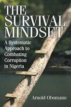 The Survival Mindset: A Systematic Approach to . Obomanu,, Obomanu, Arnold, Verzenden