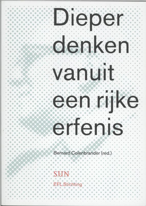 Dieper denken vanuit een rijke erfenis 9789461053398, Boeken, Kunst en Cultuur | Architectuur, Zo goed als nieuw, Verzenden