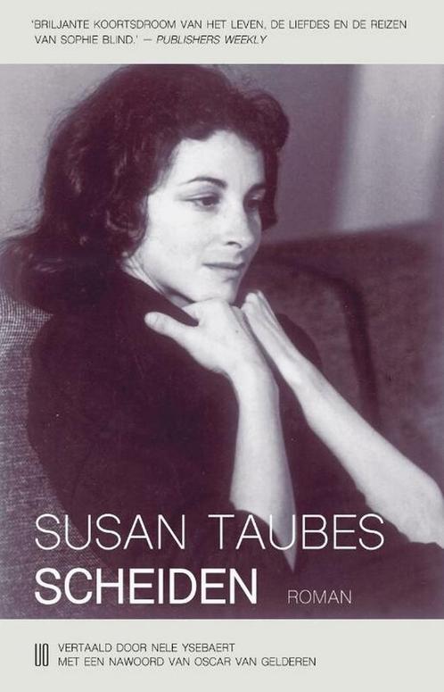 Scheiden 9789493290020 Susan Taubes, Boeken, Overige Boeken, Zo goed als nieuw, Verzenden