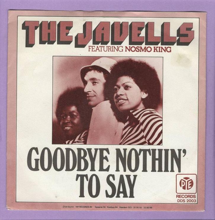 Javells, Nosmo King – Goodbye Nothin To Say / Nothin To Sa, Cd's en Dvd's, Vinyl Singles, Ophalen of Verzenden